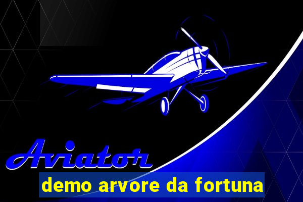 demo arvore da fortuna